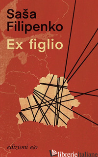 EX FIGLIO - FILIPENKO SASA