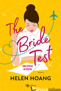 BRIDE TEST. UNA SPOSA IN PROVA (THE) - HOANG HELEN