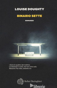 BINARIO SETTE - DOUGHTY LOUISE
