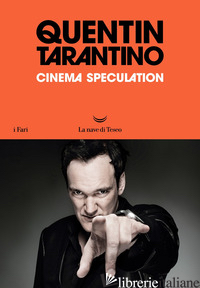 CINEMA SPECULATION. EDIZ. ITALIANA - TARANTINO QUENTIN