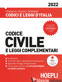 CODICE CIVILE E LEGGI COMPLEMENTARI 2022 - AA.VV.