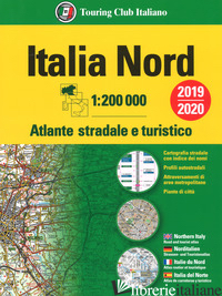 ATLANTE STRADALE ITALIA NORD 1:200.000. EDIZ. MULTILINGUE - AA VV