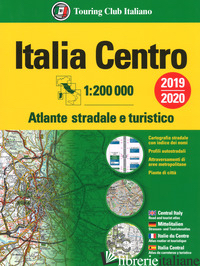 ATLANTE STRADALE ITALIA CENTRO 1:200.000. EDIZ. MULTILINGUE - AA VV