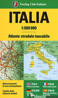 ATLANTE STRADALE D'ITALIA 1:500 000. EDIZ. A SPIRALE - 