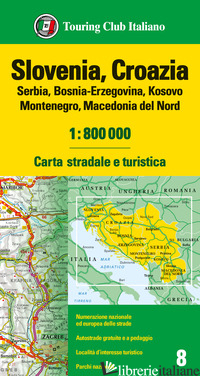 SLOVENIA, CROAZIA, SERBIA, BOSNIA ERZEGOVINA, MONTENEGRO, MACEDONIA 1:800.000. C - AA.VV.
