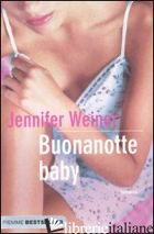 BUONANOTTE BABY - WEINER JENNIFER