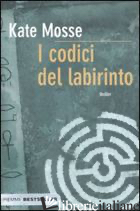 CODICI DEL LABIRINTO (I) - MOSSE KATE