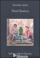 HOTEL BOSFORO - AYKOL ESMAHAN