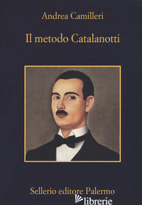 METODO CATALANOTTI (IL) - CAMILLERI ANDREA