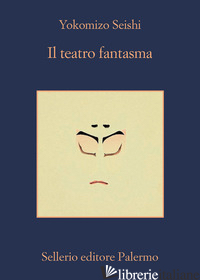 TEATRO FANTASMA (IL) - SEISHI YOKOMIZO