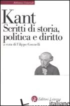 SCRITTI DI STORIA, POLITICA E DIRITTO - KANT IMMANUEL; GONNELLI F. (CUR.)