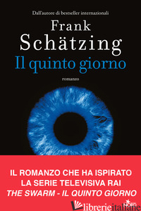 QUINTO GIORNO (IL) - SCHATZING FRANK