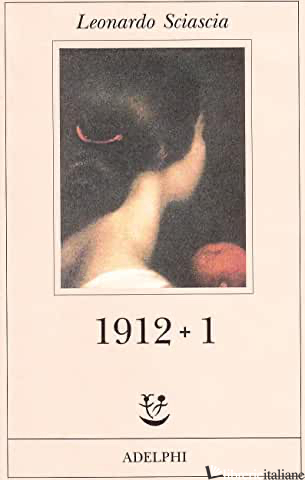 1912 PIU' 1 - SCIASCIA LEONARDO