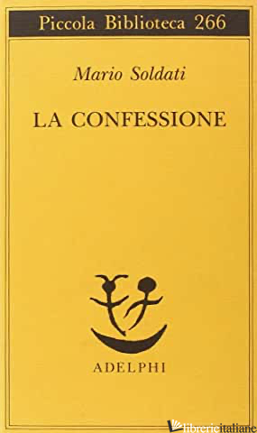 CONFESSIONE (LA) - SOLDATI MARIO