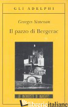 PAZZO DI BERGERAC (IL) - SIMENON GEORGES