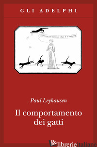 COMPORTAMENTO DEI GATTI (IL) - LEYHAUSEN PAUL