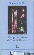 APPRENDISTATO DI DUDDY KRAVITZ (L') - RICHLER MORDECAI
