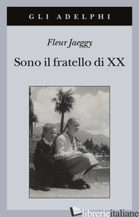 SONO IL FRATELLO DI XX - JAEGGY FLEUR