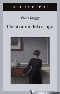 BEATI ANNI DEL CASTIGO (I) - JAEGGY FLEUR