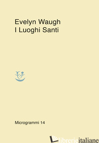 LUOGHI SANTI (I) - WAUGH EVELYN