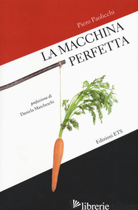 MACCHINA PERFETTA (LA) - PAOLICCHI PIERO