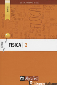 FISICA 2 - CORAZZON PAOLO; BERTOCCHI STEFANO