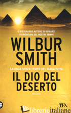 DIO DEL DESERTO (IL) - SMITH WILBUR