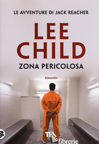 ZONA PERICOLOSA - CHILD LEE