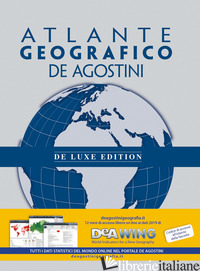ATLANTE GEOGRAFICO DE AGOSTINI. DELUXE EDITION. CON AGGIORNAMENTO ONLINE - 