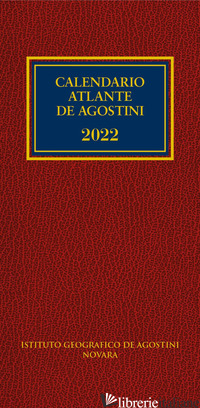 CALENDARIO ATLANTE DE AGOSTINI 2022. CON APPLICAZIONE ONLINE - AA.VV.
