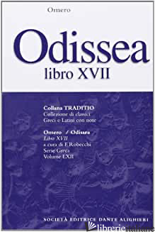 ODISSEA. LIBRO 17º - OMERO; ROBECCHI F. (CUR.)