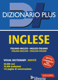 DIZIONARIO INGLESE PLUS. ITALIANO-INGLESE, INGLESE-ITALIANO - AA.VV.