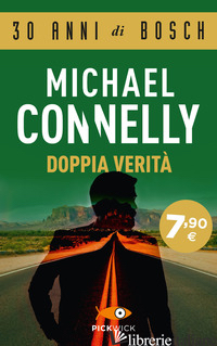DOPPIA VERITA' - CONNELLY MICHAEL