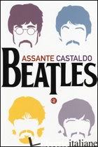 BEATLES - ASSANTE ERNESTO; CASTALDO GINO