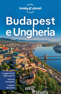 BUDAPEST E UNGHERIA - FALLON STEVE; KAMINSKI ANNA; DAPINO C. (CUR.)