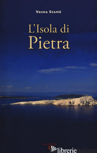 ISOLA DI PIETRA (L') - STANIC VESNA