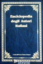 ENCICLOPEDIA DEGLI AUTORI ITALIANI - MAGLIONE N. (CUR.)