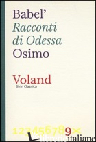 RACCONTI DI ODESSA - BABEL' ISAAK; OSIMO B. (CUR.)