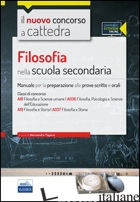 CC4/24 FILOSOFIA NELLA SCUOLA SECONDARIA. PER LE CLASSI A18 (A036) E A19 (A037). - PAGANO A. (CUR.)