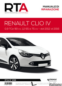 RENAULT CLIO IV. 0,9 TCE 90 CV, 1,2 65 E 75 CV - DAL 2012 AL 2016 - E-T-A-I (CUR.)