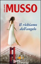 RICHIAMO DELL'ANGELO (IL) - MUSSO GUILLAUME