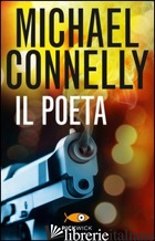 POETA (IL) - CONNELLY MICHAEL