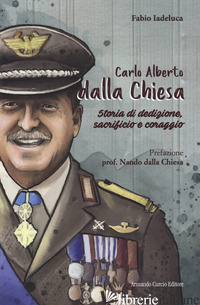 CARLO ALBERTO DALLA CHIESA - IADELUCA FABIO