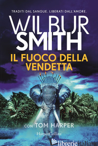 FUOCO DELLA VENDETTA (IL) - SMITH WILBUR