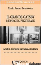 GRANDE GATSBY DI FRANCIS SCOTT FITZGERALD (IL) - IANNACCONE MARIO ARTURO