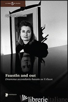 FAUSTIN AND OUT. DRAMMA SECONDARIO BASATO SU «URFAUST» - JELINEK ELFRIEDE