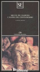 AGONIA DEL CRISTIANESIMO (L') - UNAMUNO MIGUEL DE