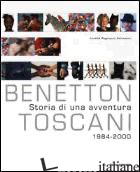 BENETTON/TOSCANI. STORIA DI UN'AVVENTURA. 1984-2000 - PAGNUCCO SALVEMINI LORELLA