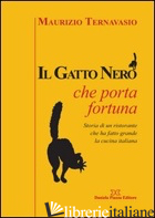 GATTO NERO CHE PORTA FORTUNA (IL) - TERNAVASIO MAURIZIO