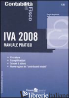 IVA 2008. MANUALE PRATICO - MOGOROVICH SERGIO